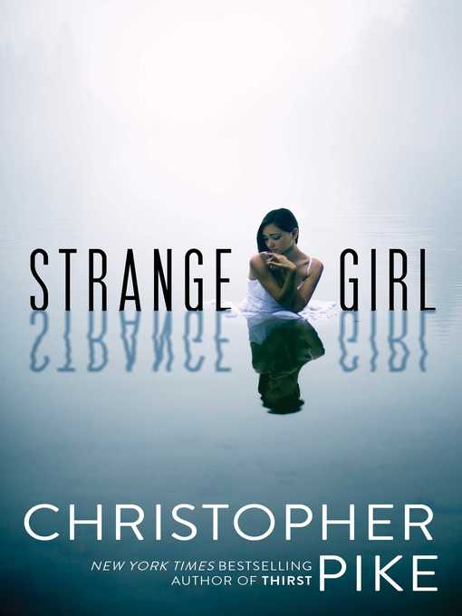 Title details for Strange Girl by Christopher Pike - Available